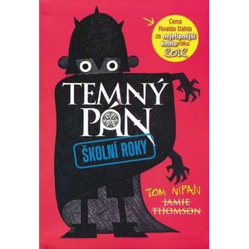 Temný pán. Školní roky - Jamie Thomson