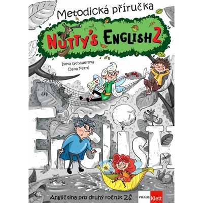 Nutty´s English 2 – metodická příručka [tištěná]