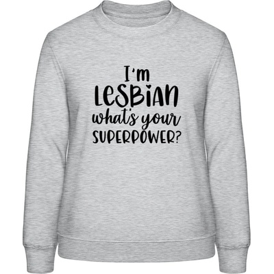 AWDis Sweat mikina Som lesbička aká je tvoja superschopnosť? šedivá sivá