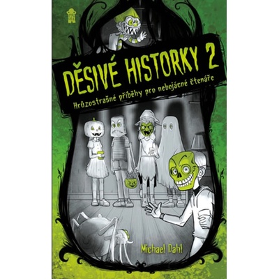 Děsivé historky 2 - Michael Dahl