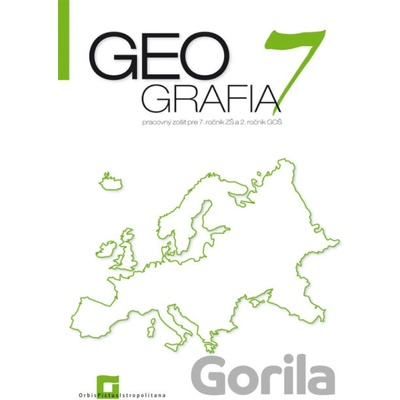 Geografia pre 7. ročník ZŠ a 2 GOŠ Pracovný zošit