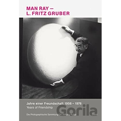 Man Ray and L.Fritz Gruber