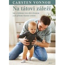 Na tátovi záleží - Carsten Vonnoh