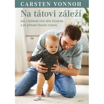 Na tátovi záleží - Carsten Vonnoh