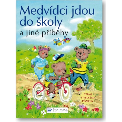 Medvídci jdou do školy a jiné příběhy -- Čteme s velkými písmeny