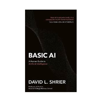 Basic AI A Human Guide to Artificial Intelligence