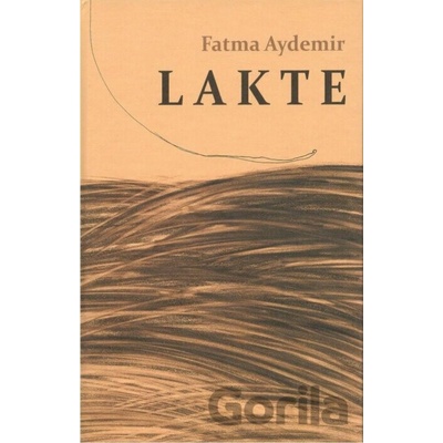 Lakte - Fatma Aydemir