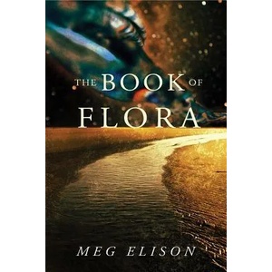 Book of Flora | Meg Elison (ISBN: 9781542042093)