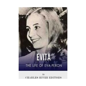 Evita: The Life of Eva Peron (ISBN: 9781492195047)