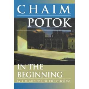 In the Beginning | Chaim Potok (ISBN: 9780449001134)