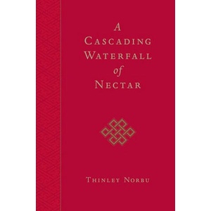 Cascading Waterfall of Nectar | Thinley Norbu (ISBN: 9781590305263)