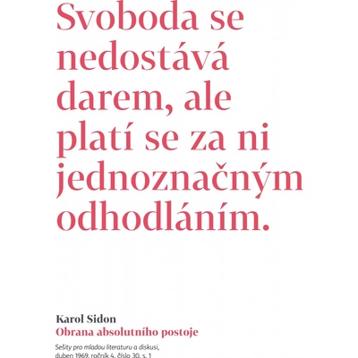 Obrana absolutního postoje. Publicistické a jiné texty z šedesátých let - Karol Sidon