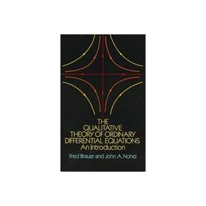 Qualitative Theory of Ordinary Differential Equations | Fred Brauer, John S. Nohel (ISBN: 9780486658469)