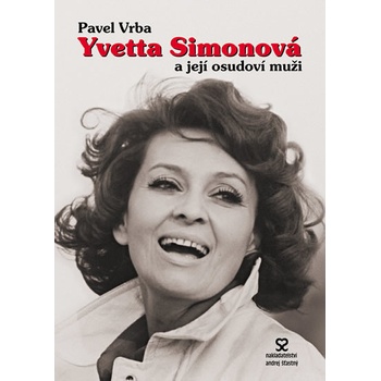 Vrba Pavel - Yvetta Simonová a její osudoví muži - 3.vydání