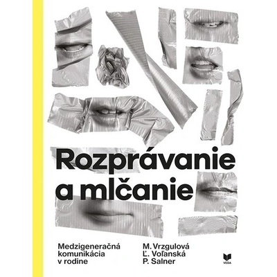 Rozprávanie a mlčanie kolektív autorov