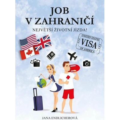 Job v zahraničí - Největší životní jízda!