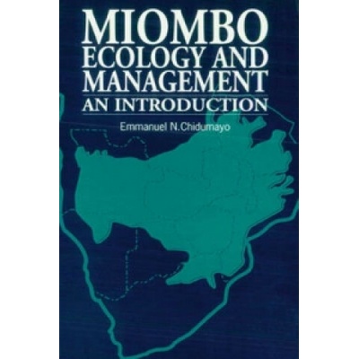 Miombo Ecology and Management (Emmanuel N. Chidumayo)()