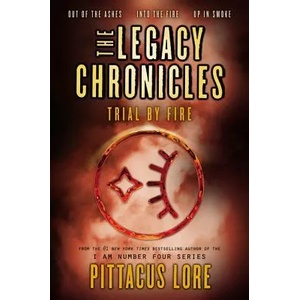 Legacy Chronicles: Trial by Fire | Pittacus Lore (ISBN: 9780062494078)