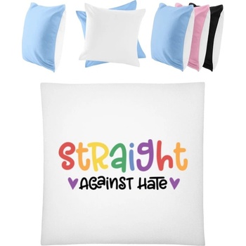 Darčeky PrintEQ Štvorcový Farebný Vankúš Nápis Straight against hate Biela Nebeská modrá 40x40