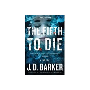 Fifth to Die | J. D. Barker (ISBN: 9781328589811)