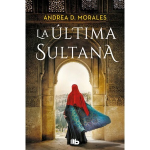 LA ULTIMA SULTANA | ANDREA D MORALES (2023)
