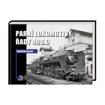 Parní lokomotivy řady 498.0 Vladislav Borek CZ
