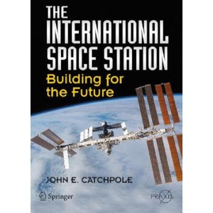 International Space Station | John E. Catchpole (ISBN: 9780387781440)