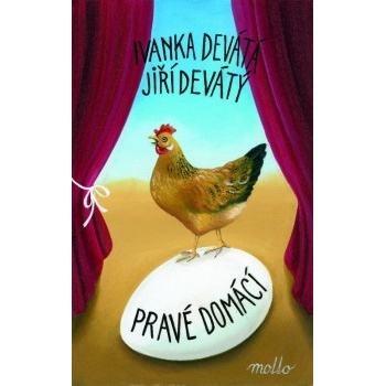 Pravé domácí - Ivanka Devátá, Jiří Devátý