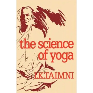 Science of Yoga | I. K. Taimni (ISBN: 9780835600231)