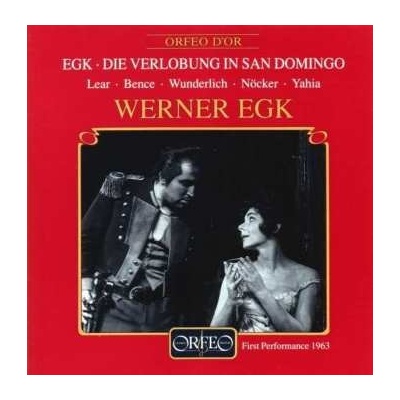 Werner Egk - Die Verlobung In San Domingo CD