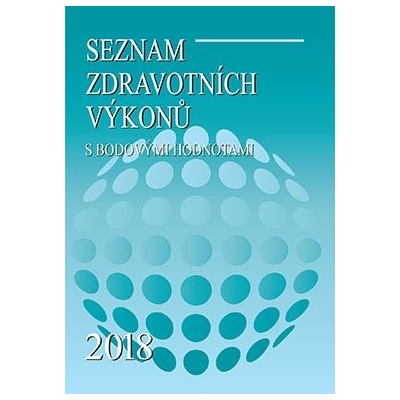 Seznam zdravotních výkonů s bodovými hodnotami 2018 (