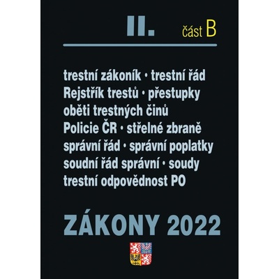 Zákony II. B / 2022 - Trestní právo, Trestní zákoník, Trestní řád