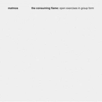 MATMOS - CONSUMING FLAME CD