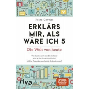 Erklärs mir, als wäre ich 5 | Petra Cnyrim (ISBN: 9783742311368)