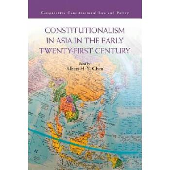 Image 1 of Constitutionalism in Asia in the Early Twenty-First Century | Albert H. Y. Chen