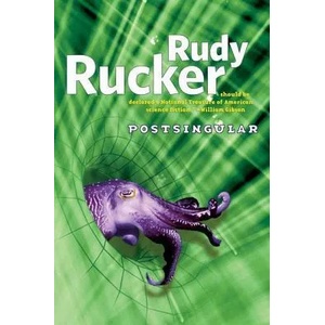 Postsingular | Rudy Rucker (2002)
