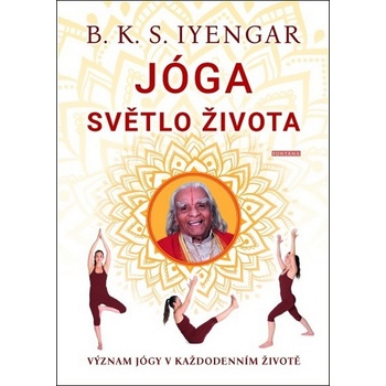 Jóga: Světlo života - B.K.S. Iyengar