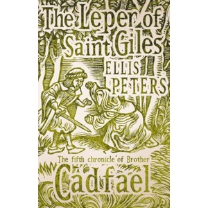 Leper Of Saint Giles | Ellis Peters (ISBN: 9780751547122)