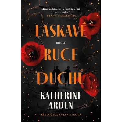 Hřejivé ruce duchů - Katherine Arden