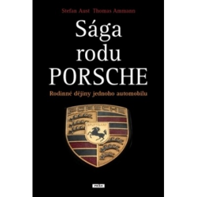 Sága rodu Porsche | Stefan Aust; Thomas Ammann