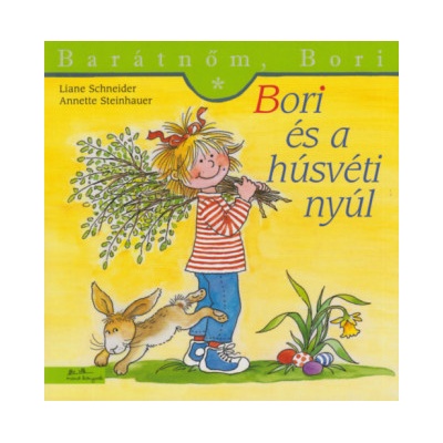 Bori és a húsvéti nyúl - Barátnőm, Bori 41.