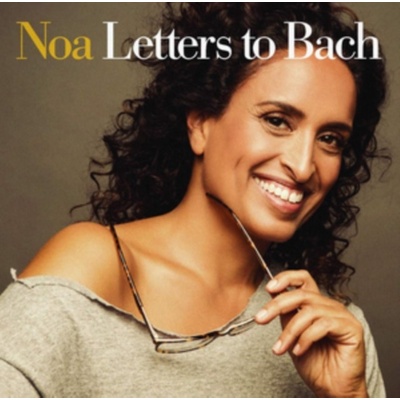 Letters to Bach - Noa CD