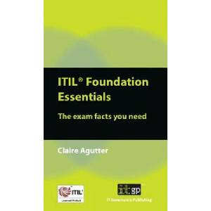 ITIL Foundation Essentials | Claire Agutter (ISBN: 9781849283991)