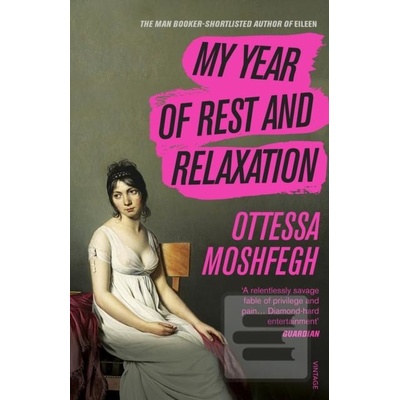 My Year of Rest and Relaxation - Ottessa Moshfegh