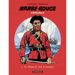 Barbe-Rouge - Intégrales - Tome 1 - Le Démon des Caraïbes (N) | Charlier Jean-Michel (ISBN: 9782205060911)