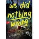 We Did Nothing Wrong