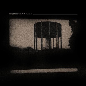 Mogwai - E. P. X 3 (Sun Yellow Clear / Blue Curaçao Transparent Coloured) (3 EP) (5024545823417)