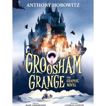 Groosham Grange Graphic Novel - Anthony Horowitz