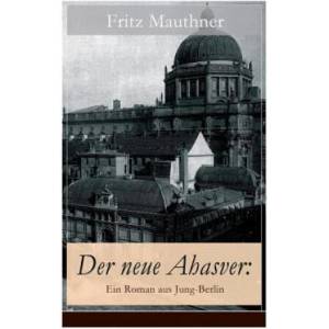 neue Ahasver | Fritz Mauthner (ISBN: 9788026856108)