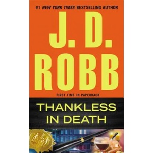 Thankless in Death | J. D. Robb (2014)